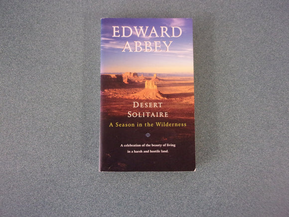 Desert Solitaire: A Season in the Wilderness by Edward Abbey (Trade Paperback)