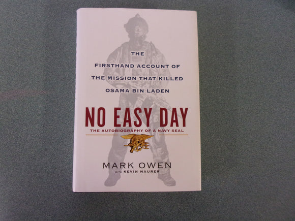 No Easy Day: The Firsthand Account of the Mission That Killed Osama Bin Laden by Mark Owen (HC/DJ)