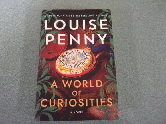 A World of Curiosities: Gamache, Book 18 by Louise Penny (HC/DJ) 2022!