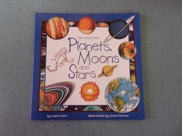 Planets, Moons and Stars: Take-Along Guide by Laura Evert (Paperback)