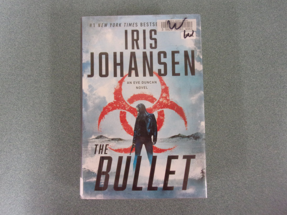 The Bullet (Eve Duncan, #27) by Iris Johansen