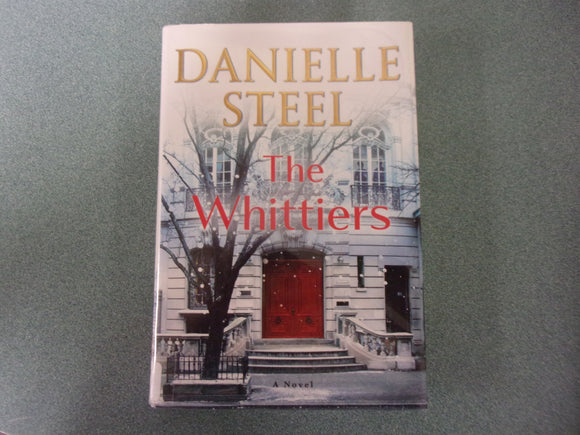 The Whittiers by Danielle Steel (Ex-Library HC/DJ) 2022!