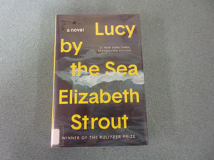 Lucy By The Sea by Elizabeth Strout (Ex-Library HC/DJ) 2022!