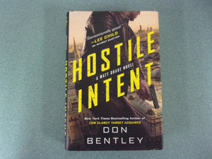 Hostile Intent: Matt Drake, Book 3 by Don Bentley (HC/DJ) 2022!