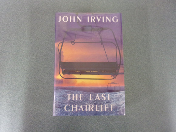 The Last Chairlift by John Irving (Ex-Library HC/DJ) 2022!