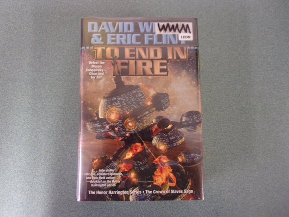 To End in Fire: Honor Harrington, Book 4 by David Weber and Eric Flint (Ex-Library HC/DJ)