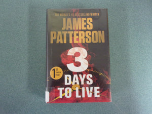 3 Days To Live by James Patterson (Ex-Library HC/DJ) 2023!