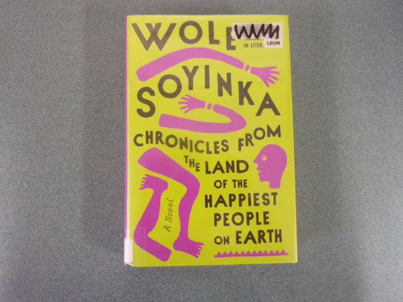 Chronicles from the Land of the Happiest People on Earth by Wole Soyinka (Ex-Library HC/DJ)