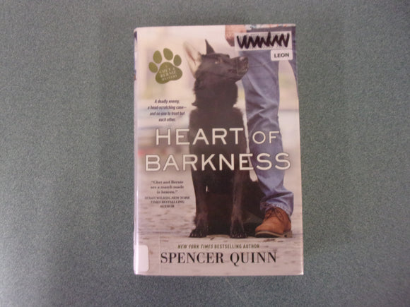 Heart of Barkness: Chet and Bernie Mysteries, Book 9 by Spencer Quinn (Ex-Library HC/DJ)
