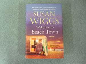 Welcome to Beach Town by Susan Wiggs (HC/DJ) 2023!