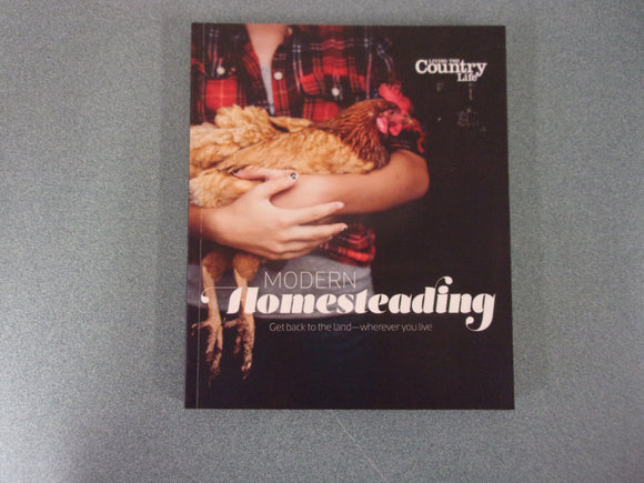 Modern Homesteading by Living the Country Life (Paperback)