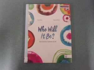 Who Will It Be?: How Evolution Connects Us All by Paola Vitale (Oversized Ex-Library HC/DJ)