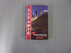 Titanic: Voices From the Disaster by Deborah Hopkinson (Scholastic Focus Paperback)
