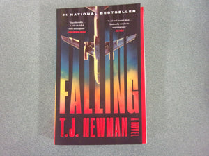 Falling: A Novel by T. J. Newman (HC/DJ)