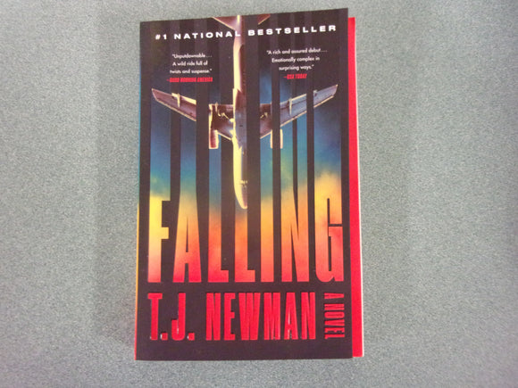 Falling: A Novel by T. J. Newman (HC/DJ)