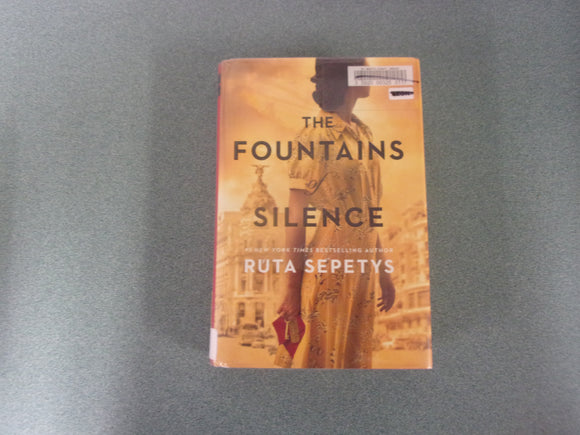 The Fountains of Silence by Ruta Sepetys (HC/DJ) *This copy not ex-library as pictured.