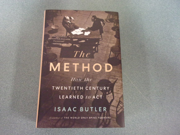 The Method: How the Twentieth Century Learned to Act by Isaac Butler (HC/DJ) 2022!