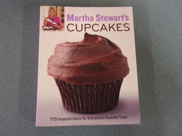 Martha Stewart's Cupcakes: 175 Inspired Ideas for Everyone's Favorite Treat (Softcover)