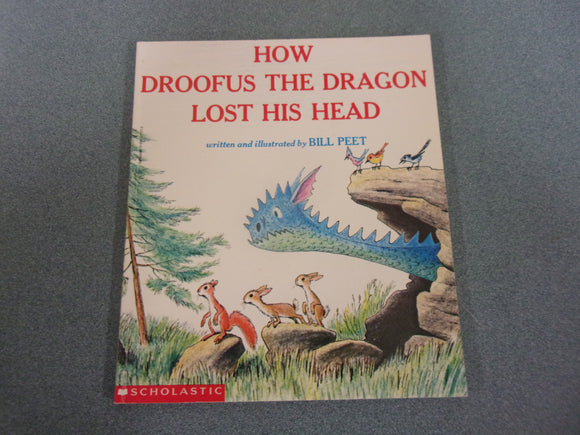 How Droofus the Dragon Lost His Head by Bill Peet (Paperback)
