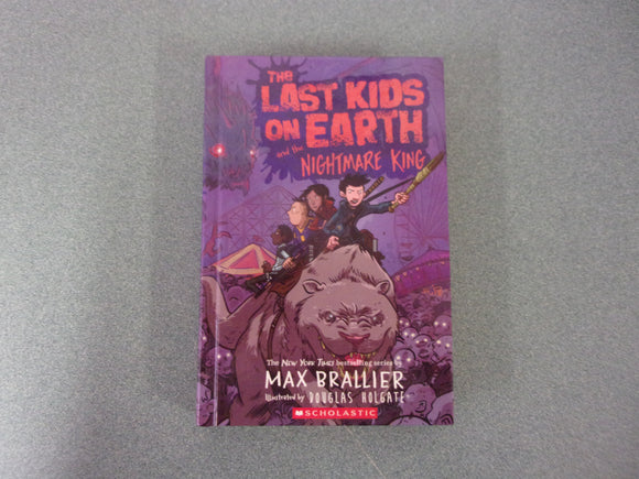 The Last Kids on Earth and the Nightmare King, Book 3 by Max Brallier (Paperback)