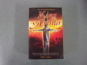 The Mammoth Book of King Arthur by Mike Ashley (Paperback)