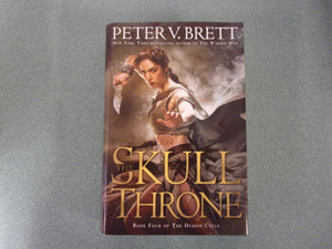 The Skull Throne: The Demon Cycle, Book 4 by Peter V. Brett (HC/DJ)