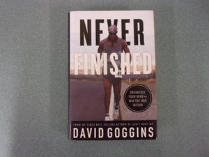 Never Finished: Unshackle Your Mind and Win the War Within by David Goggins (HC/DJ)