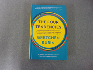 The Four Tendencies: The Indispensable Personality Profiles That Reveal How to Make Your Life Better (and Other People's Lives Better, Too) by Gretchen Rubin (Ex-Library HC)