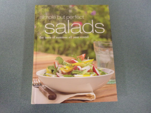 Simple But Perfect Salads: The Taste of Summer All Year Round by Beverly LeBlanc (HC)