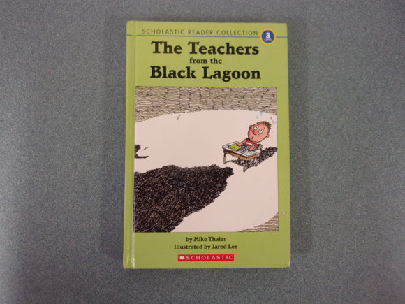 The Teachers From the Black Lagoon Level 3 Reader by Mike Thaler (HC)