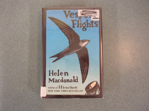 Vesper Flights by Helen Macdonald (Ex-Library HC/DJ)