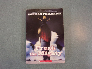 Freak The Mighty by Rodman Philbrick (Paperback)