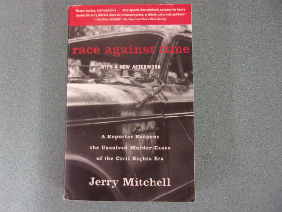 Race Against Time: A Reporter Reopens the Unsolved Murder Cases of the Civil Rights Era by Jerry Mitchell (Paperback)
