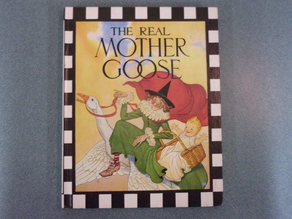 The Real Mother Goose (HC Picture Book)