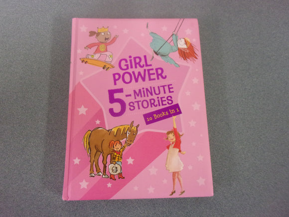 Girl Power 5-Minute Stories by Clarion Books (HC)