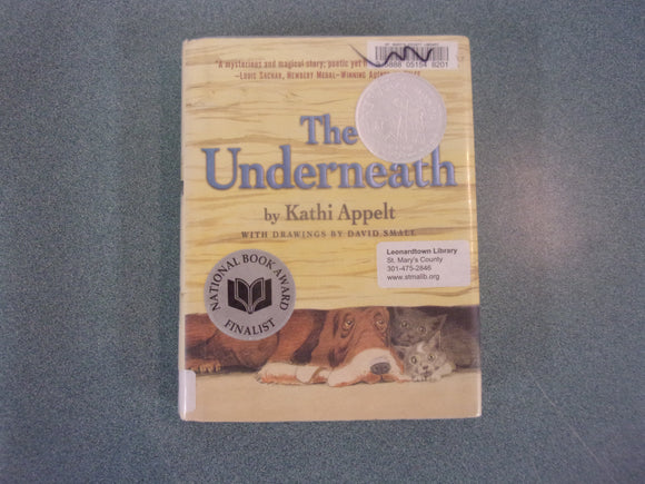 The Underneath by Kathi Appelt and David Small (Ex-Library HC/DJ)