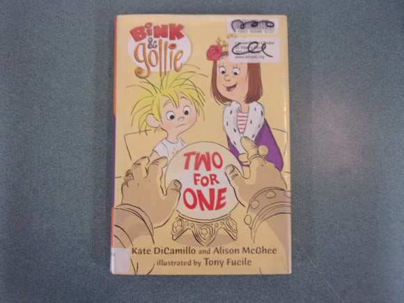 Two For One: Bink & Gollie, Book 2 by Kate DiCamillo and Alison McGhee (Ex-Library HC/DJ))
