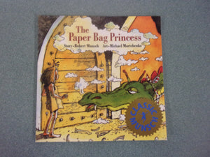 The Paper Bag Princess by Robert Munsch (Paperback)