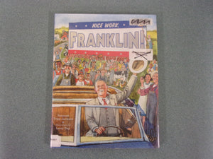 Nice Work, Franklin! by Suzanne Tripp Jurmain (Ex-Library HC/DJ Picture Book)
