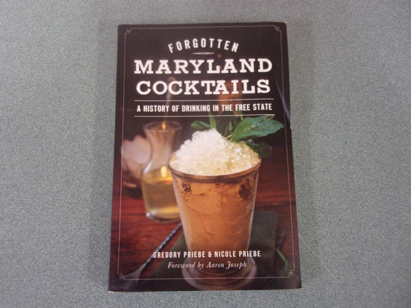 Forgotten Maryland Cocktails by Gregory Priebe (Paperback)