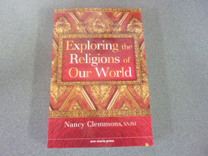 Exploring the Religions of the World by Nancy Clemmons (Trade Paperback)