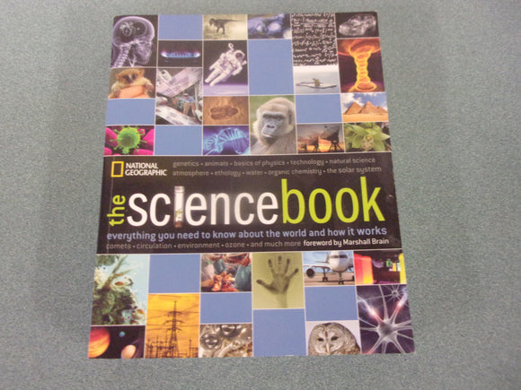 The Science Book: Everything You Need to Know About the World and How It Works by National Geographic (Paperback)