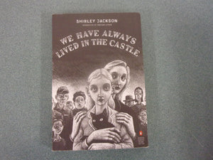 We Have Always Lived In the Castle by Shirley Jackson (Trade Paperback)