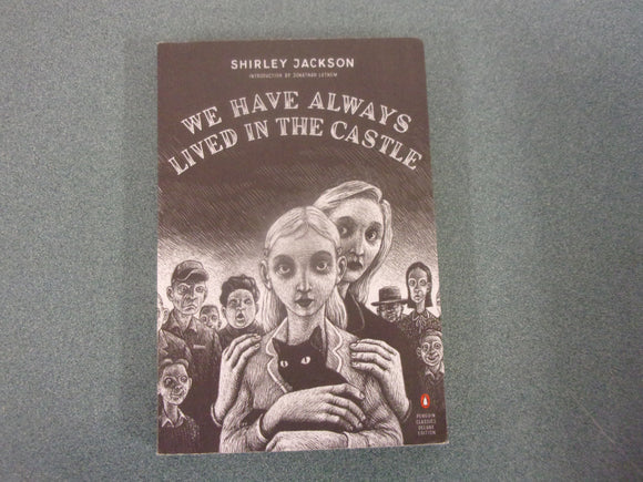 We Have Always Lived In the Castle by Shirley Jackson (Trade Paperback)