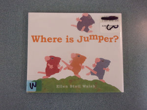 Where Is Jumper? by Ellen Stoll Walsh (Ex-Library HC/DJ)