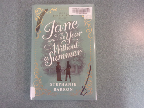 Jane and the Year Without a Summer: Jane Austen Mystery, Book 14 by Stephanie Barron (Ex-Library HC/DJ)