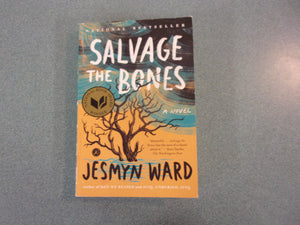 Salvage the Bones by Jesmyn Ward (Paperback)