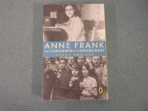 Anne Frank and the Children of the Holocaust by Carol Ann Lee (Paperback)