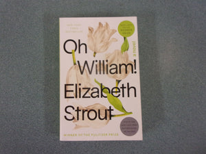 Oh William! by Elizabeth Strout (Paperback)