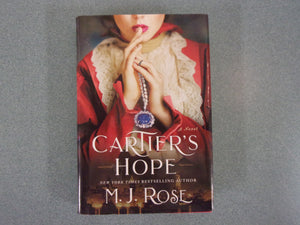 Cartier's Hope: A Novel by M.J. Rose (HC/DJ)